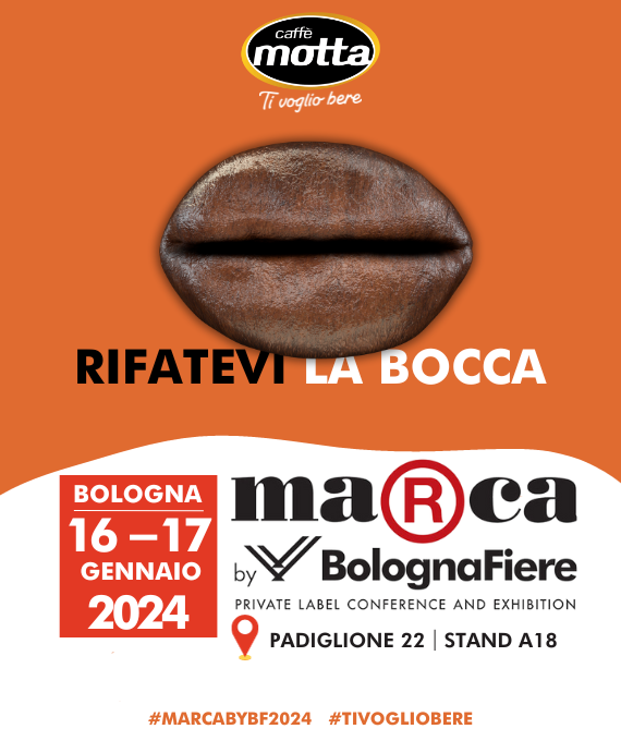Caffè Motta presente alla Fiera Marca, presso Bologna Fiere, il 16-17 gennaio 2024